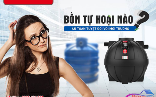 BỒN TỰ HOẠI SEPTIC | LÝ DO NÊN CHỌN BỒN TỰ HOẠI THAY BỂ PHỐT
